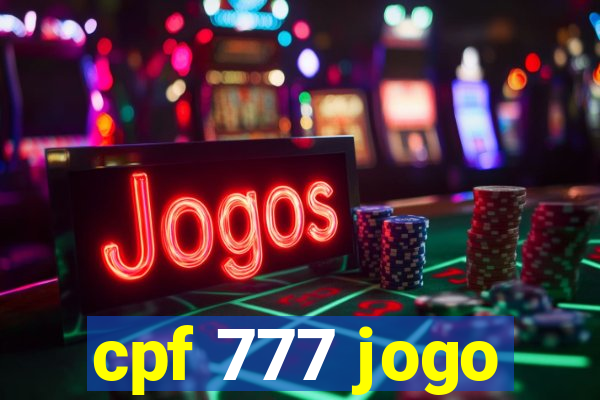 cpf 777 jogo